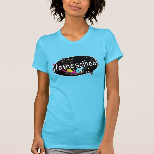 It's a Homeschool Thing T-Shirt (Front)