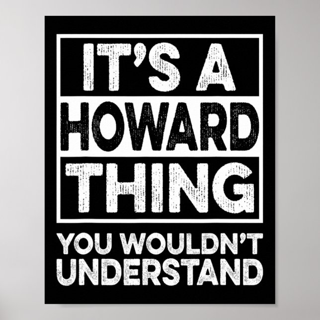 It's A Howard Thing You Wouldn't Understand Howard Poster (Front)