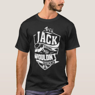 It's a JACK Thing T-Shirt