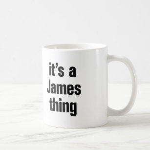 its a james thing coffee mug