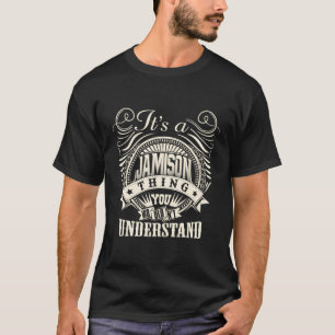 It'S A Jamison Thing You Wouldn'T Understand Jamis T-Shirt