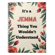 It's a Jemma Thing You Wouldn't Understand