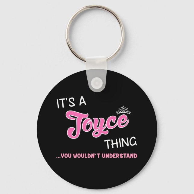 It's a Joyce thing you wouldn't understand Key Ring (Front)