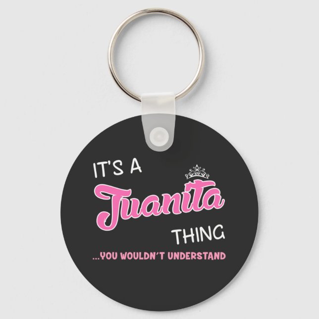 It's a Juanita thing you wouldn't understand Key Ring (Front)