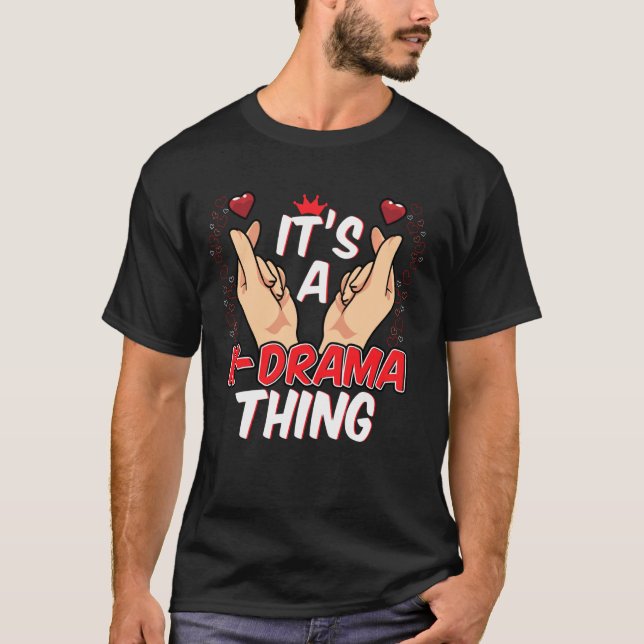 It's A K-Drama Thing Hearts Snap Fingers Sign T-Shirt (Front)