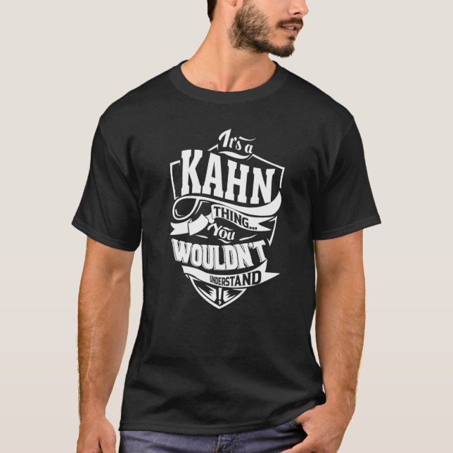 It's a KAHN Thing T-Shirt (Front)