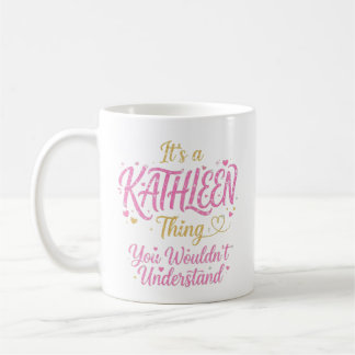 It's A Kathleen Thing Pink Gold Women Gift Coffee Mug