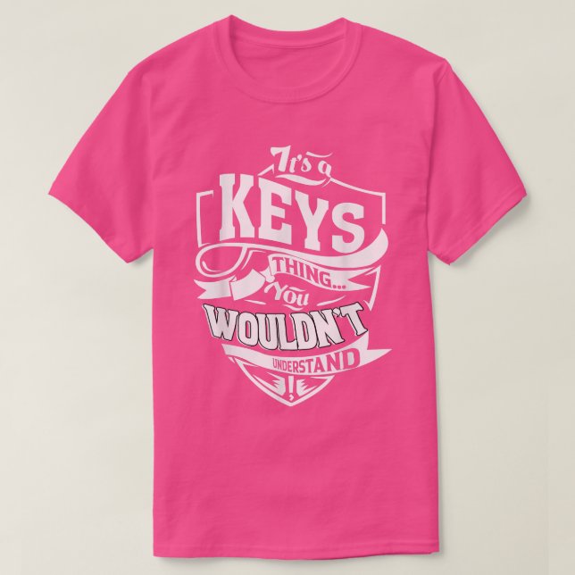 It's A Keys Thing Gifts 5480 T-Shirt (Design Front)