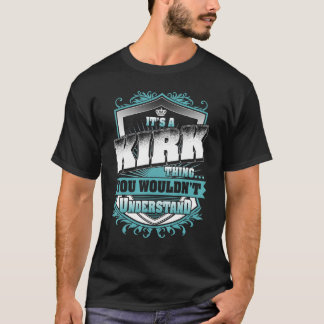 It's A KIRK Thing You Wouldn't Understand Classic T-Shirt
