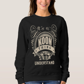 It's a KOON thing you wouldn't understand   Sweatshirt