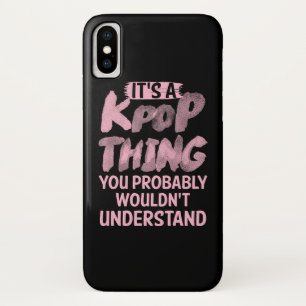 It's a kpop thing you wouldn't understand Case-Mate iPhone case