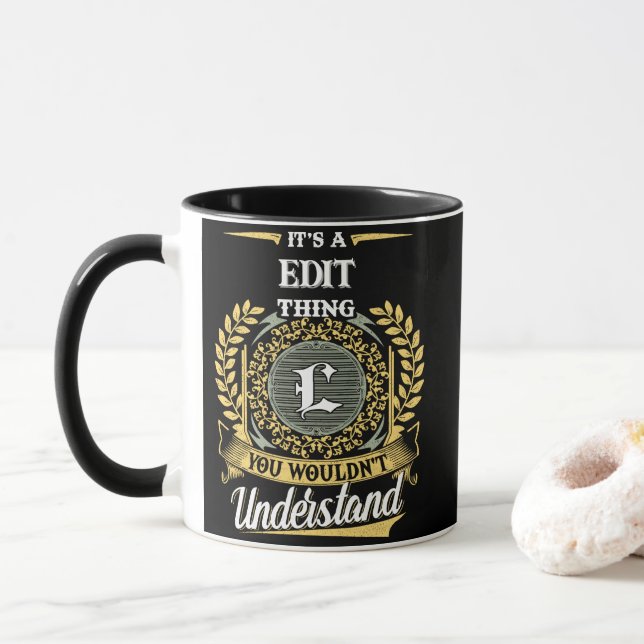 It's a L Thing You Wouldn't Understand Mug (With Donut)