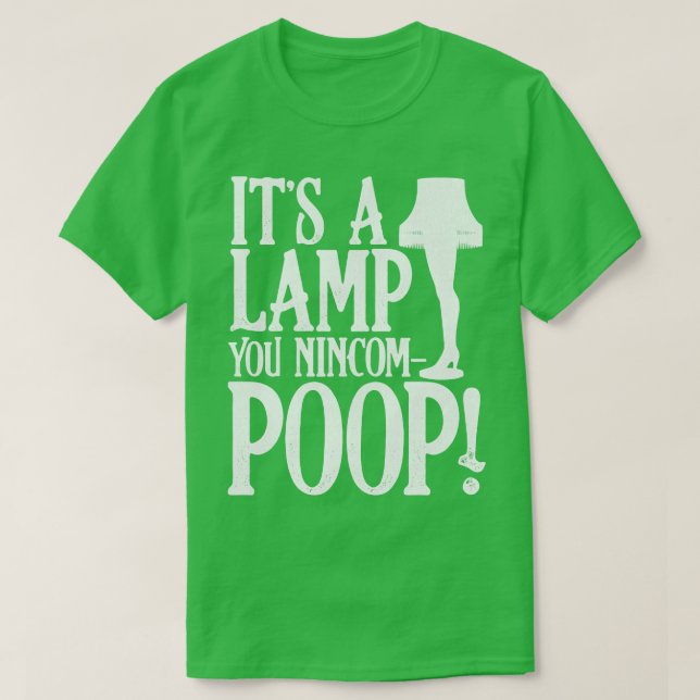 Its a Lamp You Nincompoop T-Shirt (Design Front)