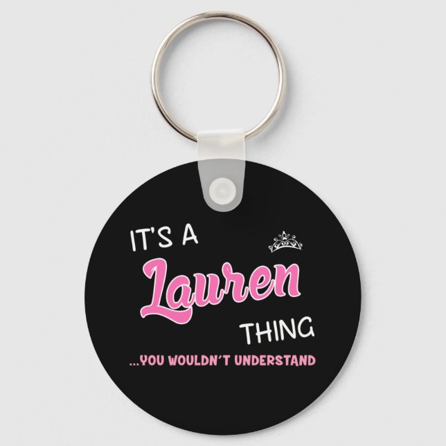 It's a Lauren thing you wouldn't understand Key Ring (Front)