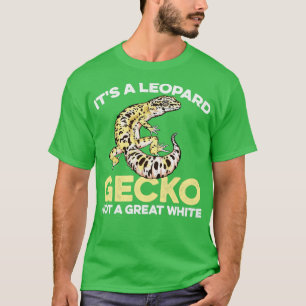 Its a Leopard Gecko not a great white T-Shirt