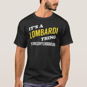 It's a LOMBARDI Thing You Wouldn't Understand T-Shirt