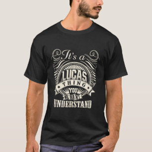 It'S A Lucas Thing You Wouldn'T Understand Persona T-Shirt