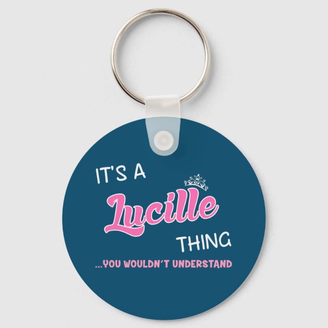 It's a Lucille thing you wouldn't understand Key Ring (Front)