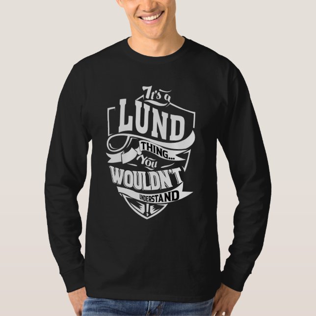 It's A Lund Thing T-Shirt (Front)
