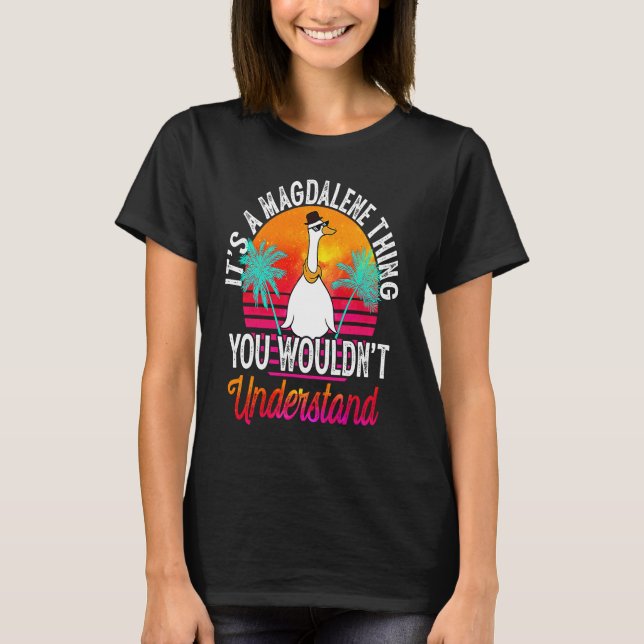 It's A Magdalene Thing You Wouldn't Understand Mag T-Shirt (Front)