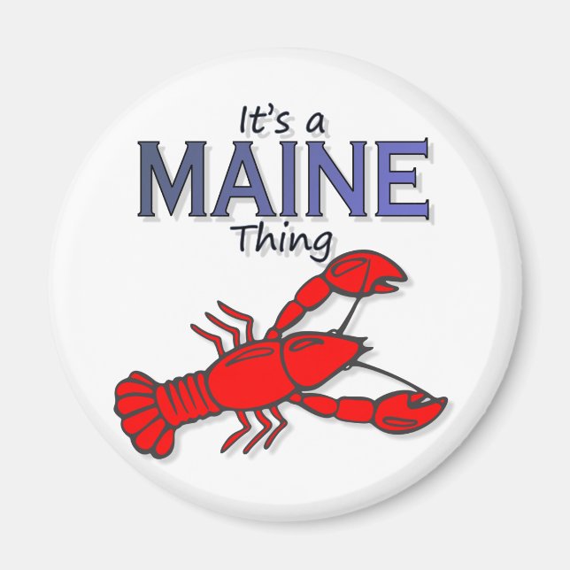 Its a Maine Thing - Lobster Magnet (Front)