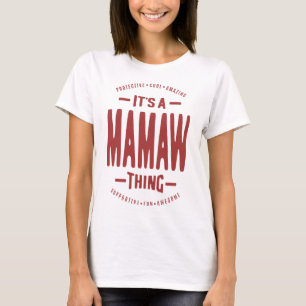 It's a Mamaw Thing T-Shirt