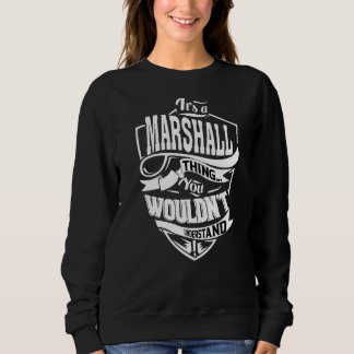It's A Marshall Thing Sweatshirt