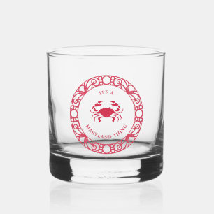 IT'S A MARYLAND THING (CRABS) WHISKEY GLASS