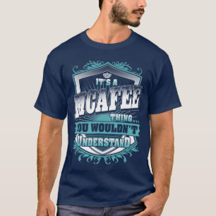 Its A MCAFEEhing You Wouldnt Understand Name Vinta T-Shirt