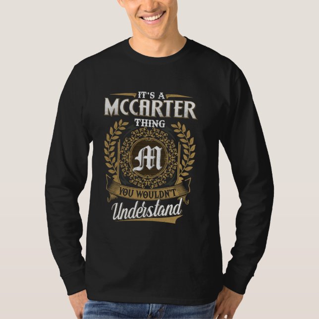 It's A MCCARTER Thing You Wouldn't Understand Name T-Shirt (Front)