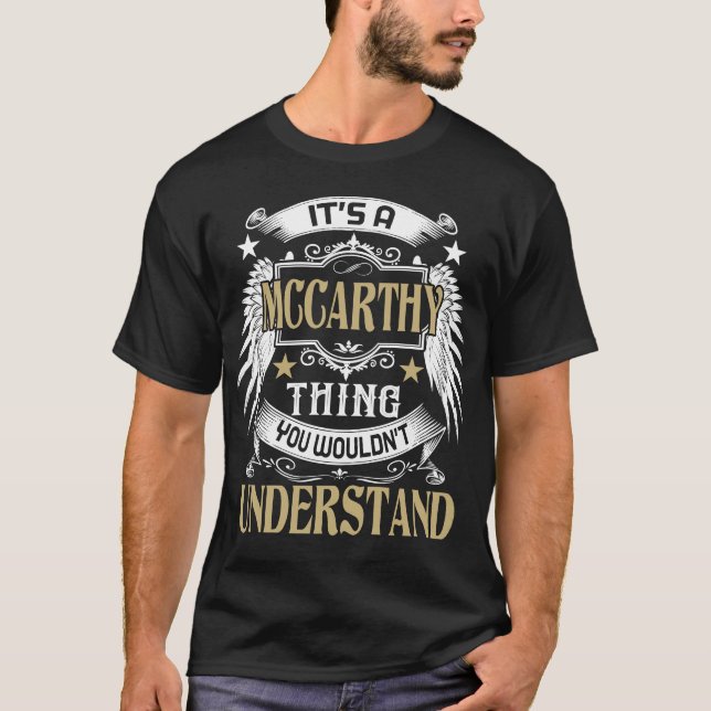 It's A MCCARTHY Thing You Wouldn't Understand Name T-Shirt (Front)