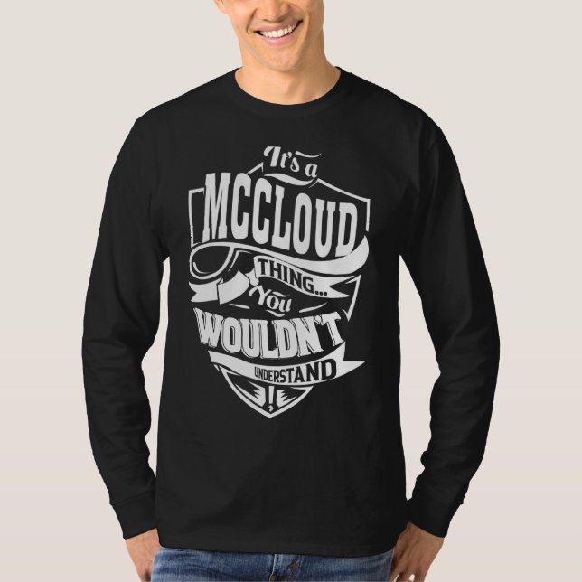 It's a MCCLOUD Thing T-Shirt (Front)