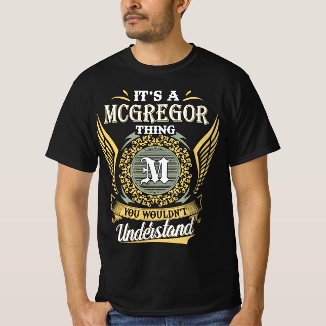 It's A Mcgregor Thing You Couldn't Understand T-Shirt (Front)