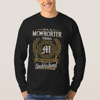It's A MCWHORTER Thing You Wouldn't Understand Nam T-Shirt