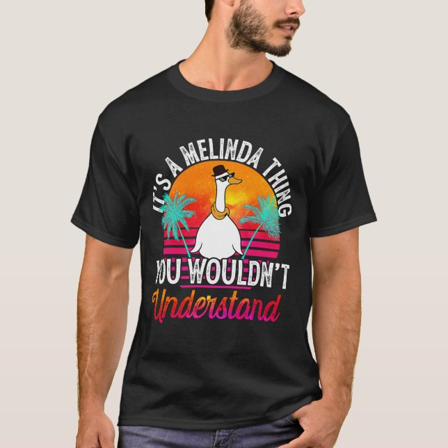 It's A Melinda Thing You Wouldn't Understand  Meli T-Shirt (Front)