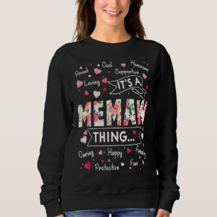 It's A Memaw Thing Sayings Cute Grandma Mothers D Sweatshirt