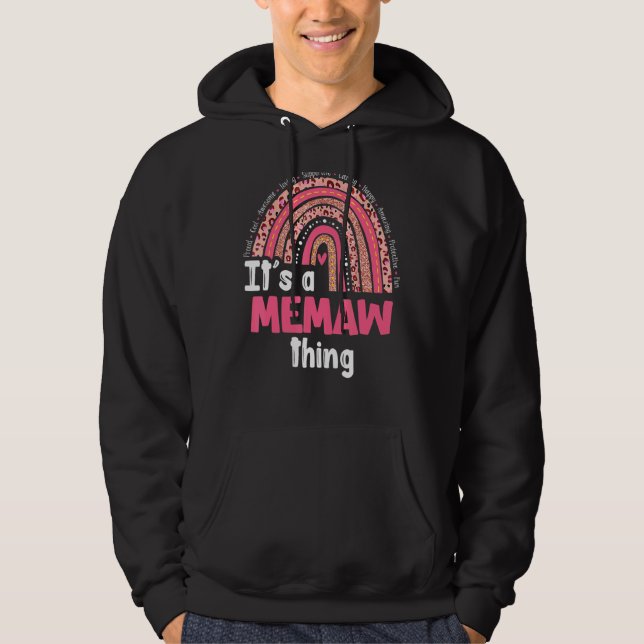 It's A Memaw Things Loving Caring Rainbow Cute Mot Hoodie (Front)