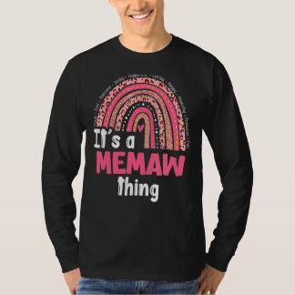 It's A Memaw Things Loving Caring Rainbow Cute Mot T-Shirt