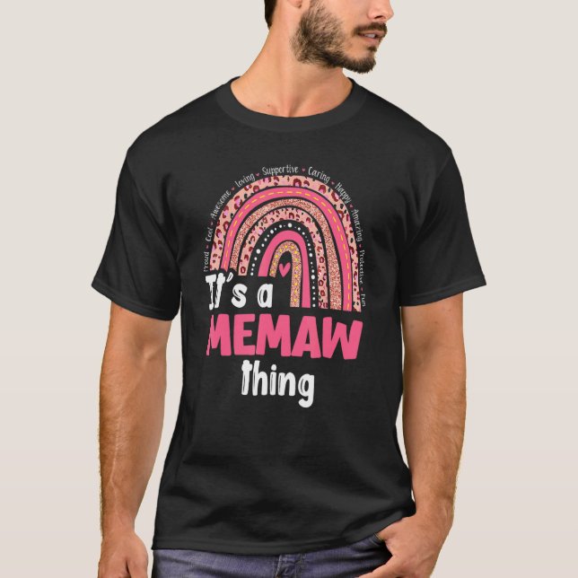 It's A Memaw Things Loving Caring Rainbow Cute Mot T-Shirt (Front)