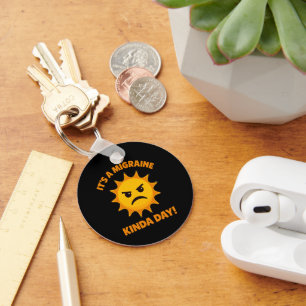 It's A Migraine Kinda Day Key Ring