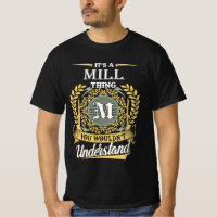 It's A Mill Thing You Couldn't Understand