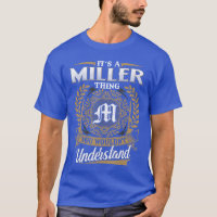 Its A MILLERhing You Wouldnt Understand Name Class
