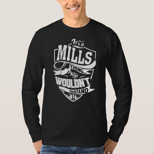 It's A Mills Thing T-Shirt (Front)