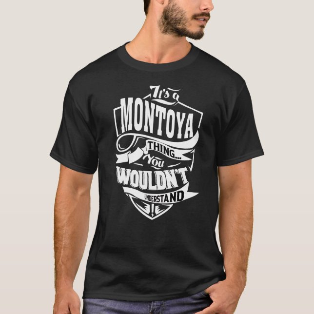 It's A Montoya Thing T-Shirt (Front)