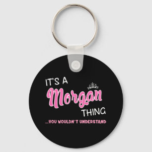 It's a Morgan thing you wouldn't understand Key Ring