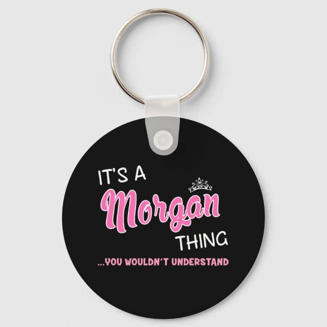 It's a Morgan thing you wouldn't understand Key Ring (Front)