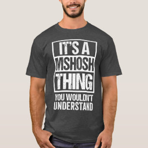 Its A Mshosh Thing You Wouldnt Understand Albania T-Shirt