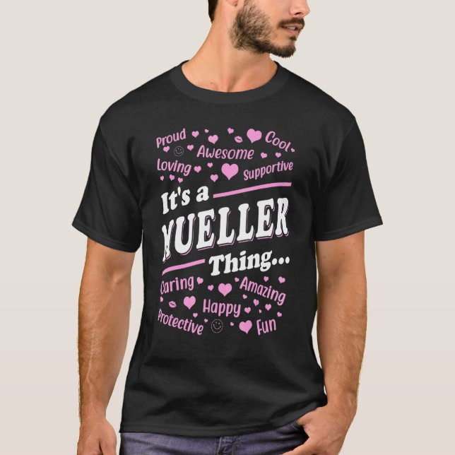 It's a Mueller Thing Proud Family Surname Mueller T-Shirt (Front)