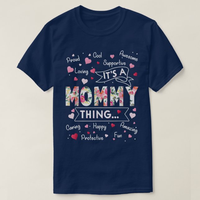 Its a Mummy Thing Funny Sayings Cute Grandma Mothe T-Shirt (Design Front)