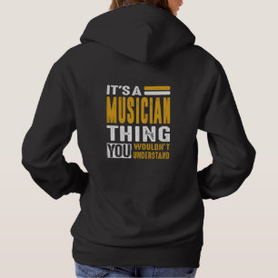 It's a Musician Thing Hoodie